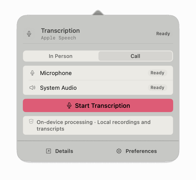 Transcription menu bar panel in Call mode with microphone and system audio both ready, a Start Transcription button, and an on-device processing note